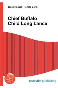 Chief Buffalo Child Long Lance