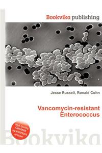 Vancomycin-Resistant Enterococcus