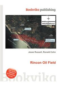 Rincon Oil Field