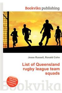 List of Queensland Rugby League Team Squads