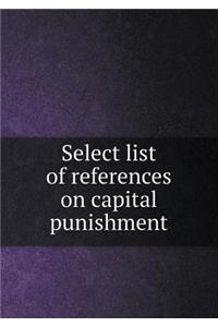 Select List of References on Capital Punishment