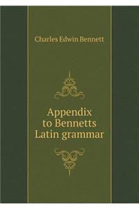 Appendix to Bennetts Latin grammar
