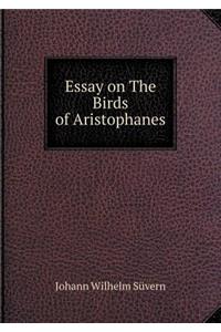 Essay on the Birds of Aristophanes