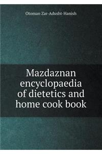 Mazdaznan Encyclopaedia of Dietetics and Home Cook Book
