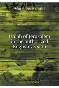 Isaiah of Jerusalem in the Authorized English Version