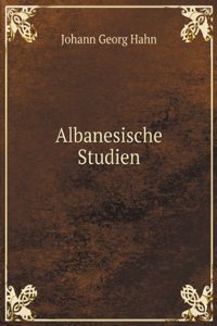 Albanesische Studien
