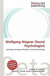 Wolfgang Wagner (Social Psychologist)