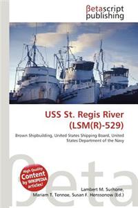 USS St. Regis River (Lsm(R)-529)