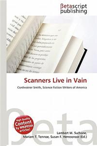 Scanners Live in Vain