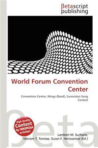 World Forum Convention Center