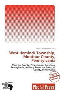 West Hemlock Township, Montour County, Pennsylvania