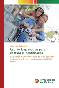 Uso do leap motion para captura e identificação