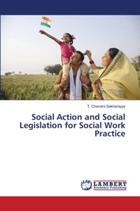 Social Action and Social Legislation for Social Work Practice