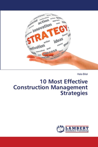 10 Most Effective Construction Management Strategies
