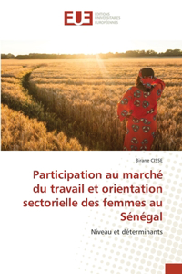 Participation au marché du travail et orientation sectorielle des femmes au Sénégal