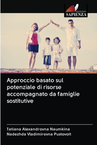 Approccio basato sul potenziale di risorse accompagnato da famiglie sostitutive