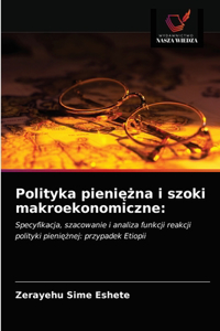 Polityka pieniezna i szoki makroekonomiczne