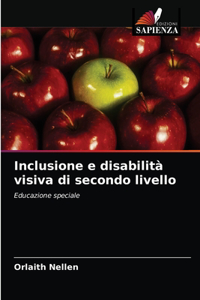 Inclusione e disabilità visiva di secondo livello