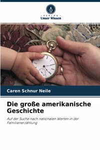 große amerikanische Geschichte