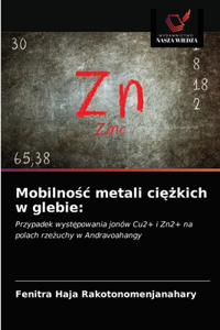 Mobilnośc metali ciężkich w glebie