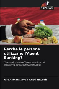 Perché le persone utilizzano l'Agent Banking?