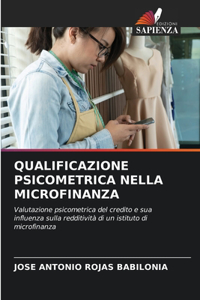 Qualificazione Psicometrica Nella Microfinanza