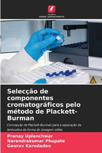 Selecção de componentes cromatográficos pelo método de Plackett-Burman