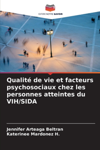 Qualité de vie et facteurs psychosociaux chez les personnes atteintes du VIH/SIDA