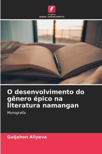O desenvolvimento do gênero épico na literatura namangan