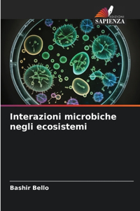 Interazioni microbiche negli ecosistemi