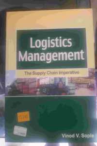 Logistics Management : The Supply Chain Imperative