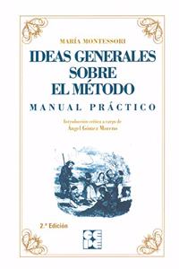 Ideas generales sobre el metodo: manual practico