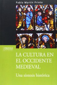 La cultura en el Occidente medieval: una sintesis historica