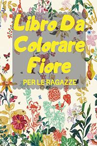 Libro Da Colorare Fiore PER LE RAGAZZE