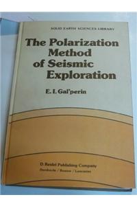 Polarization Method of Seismic Exploration