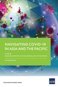 Navigating Covid-19 in Asia and the Pacific