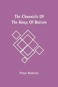 The Chronicle Of The Kings Of Britain