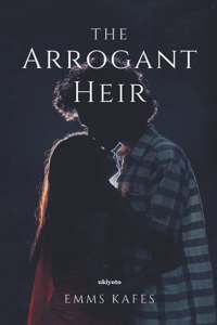 The Arrogant Heir