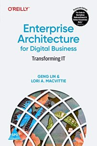 Enterprise Architecture For Digital Business Transforming It (Grayscale Indian Edition)