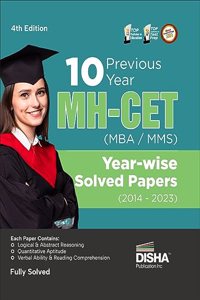 10 Previous Year MH-CET (MBA / MMS) Year-wise Solved Papers (2014 - 2023) 4th Edition | PYQs Question Bank | Maharashtra Common Entrance Test |