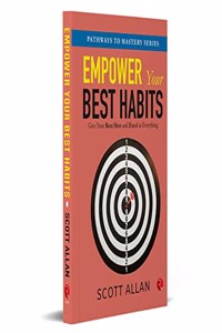 Empower Your Best Habits