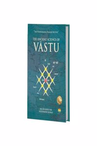 The Ancient Science Of Vastu 1 - The Vishwakarma Prakash Retold
