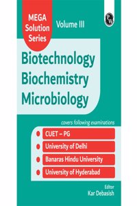 PW Mega Solution Series Biotechnology Biochemistry Microbiology Volume 3 by Debasish Kar For CUET-PG 2024-2025 Exams