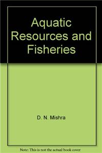 Aquatic Resources and Fisheries