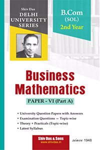 Business Mathematics for B.Com SOL 2nd Year for Delhi University by Shiv Das