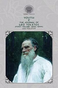 Youth & The Journal of Leo Tolstoi (First Volume-1895-1899)