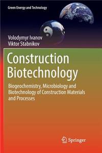 Construction Biotechnology