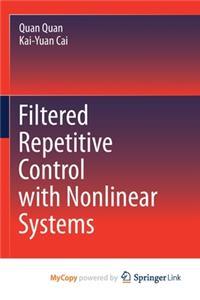 Filtered Repetitive Control with Nonlinear Systems