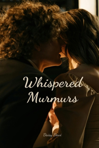 Whispered Murmurs