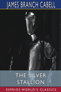 Silver Stallion (Esprios Classics)